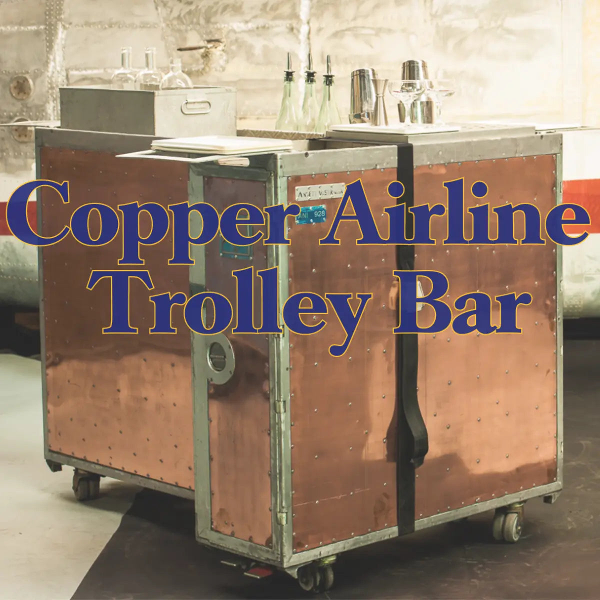 Copper Airline Trolley Bar Hire Trolley'd